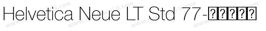 Helvetica Neue LT Std 77字体转换